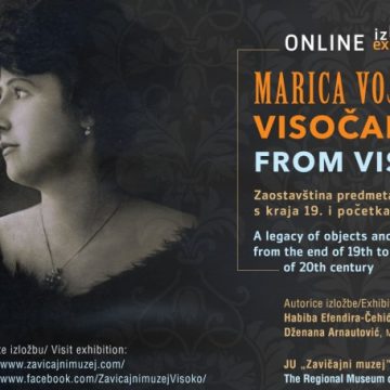 Zavičajni muzej Visoko: Danas online izložba ‘Marica Vojnović VISOČANKA’