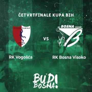 KUP BIH: Visočka Bosna protiv Vogošće u 1/4 finalu