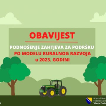 OBJAVLJEN Pravilnik za model ruralnog razvoja: Do 5. augusta moguće podnijeti zahtjeve za novčane podrške