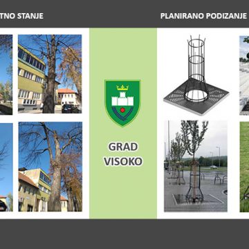 OBAVJEŠTENJE IZ GRADSKE UPRAVE GRADA VISOKO O UKLANJANJU OBOLJELIH I ZASTARJELIH DRVOREDA