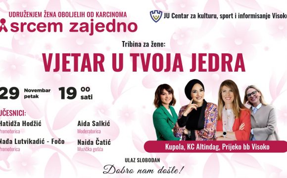 Udruženje “Srcem zajedno” organizuje inspirativnu tribinu “Vjetar u tvoja jedra”